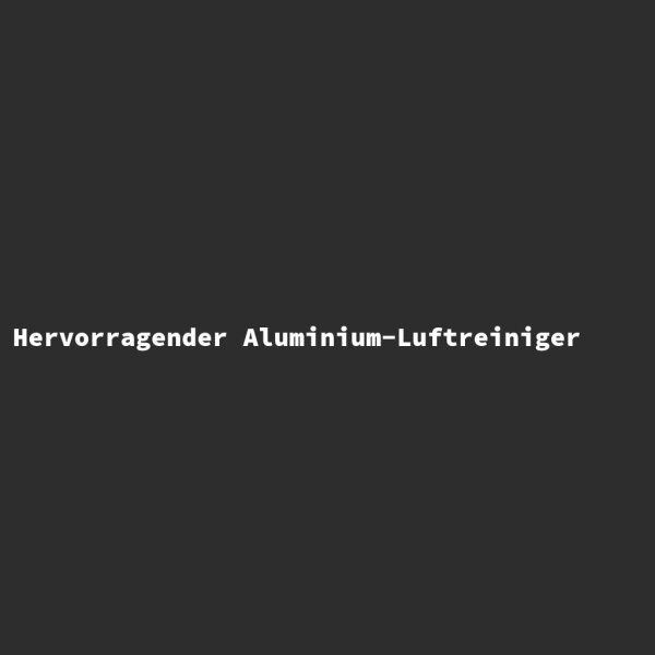 Hervorragender Aluminium-Luftreiniger