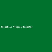 Rustikale Viscose-Tastatur