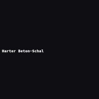 Harter Beton-Schal