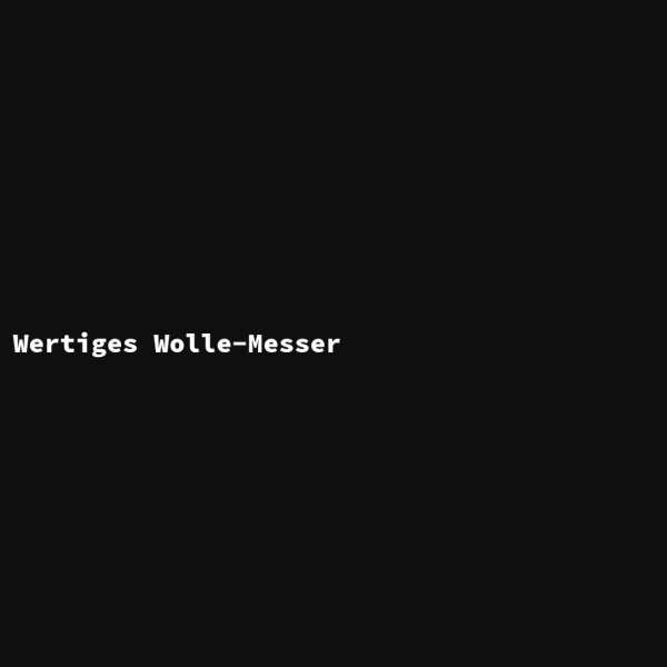 Wertiges Wolle-Messer