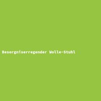 Besorgniserregender Wolle-Stuhl