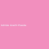 Schicke Granit-Flasche