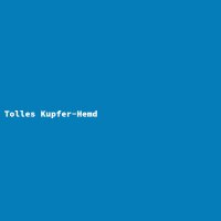 Tolles Kupfer-Hemd